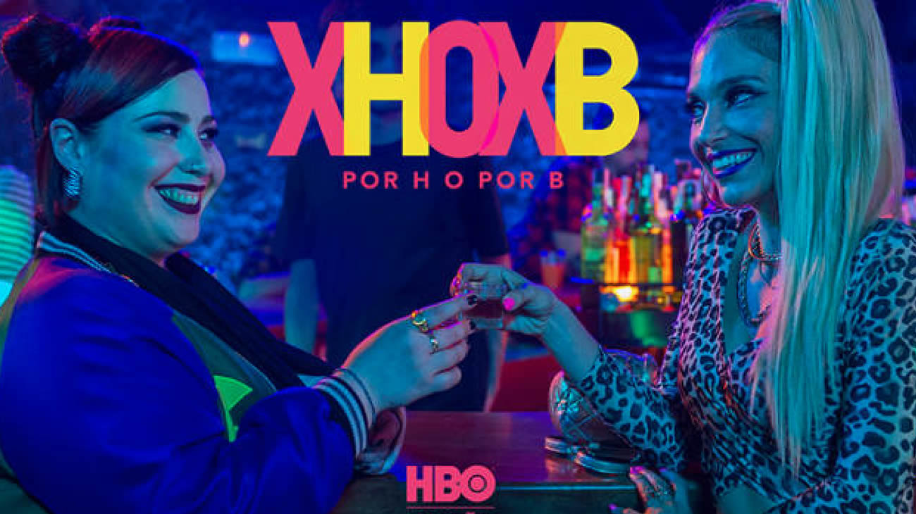 Trailer de la nueva serie de HBO España: XHOXB (Por H o por B)