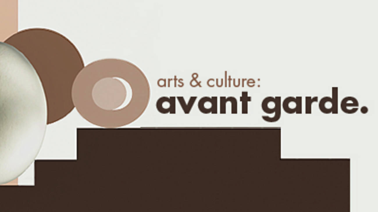 Arts & Culture: Avant Garde