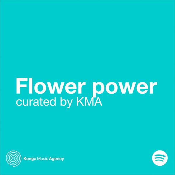 Music Supervisor Curated Spotify Playlist Flower Power Konga Music Agency