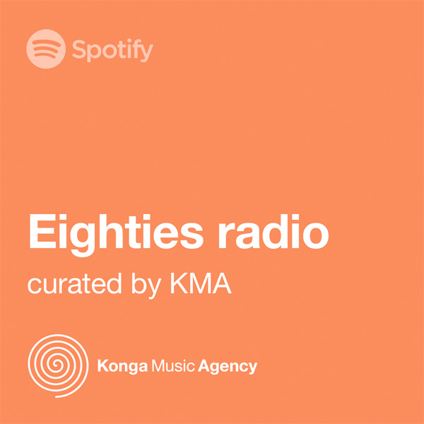 Music Supervisor Curated Spotify Playlist Eighties Radio Konga Music Agency