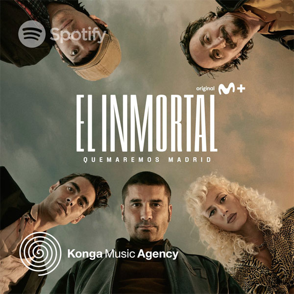 Music Supervisor Curated Spotify Playlist El Inmortal Temporada 2 Konga Music Agency