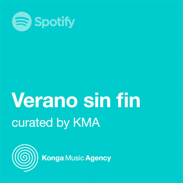 Music Supervisor Curated Spotify Playlist Verano Sin Fin Konga Music Agency